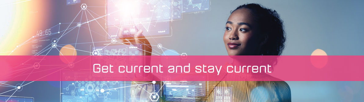 A female touching a digital projection with a copy strap that reads Get current and stay current