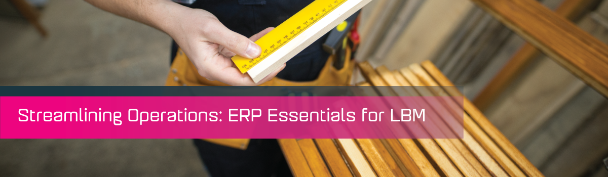 KCS-NA-Streamlining-Operations-ERP-Essentials-for-LBM-Blog-Banner